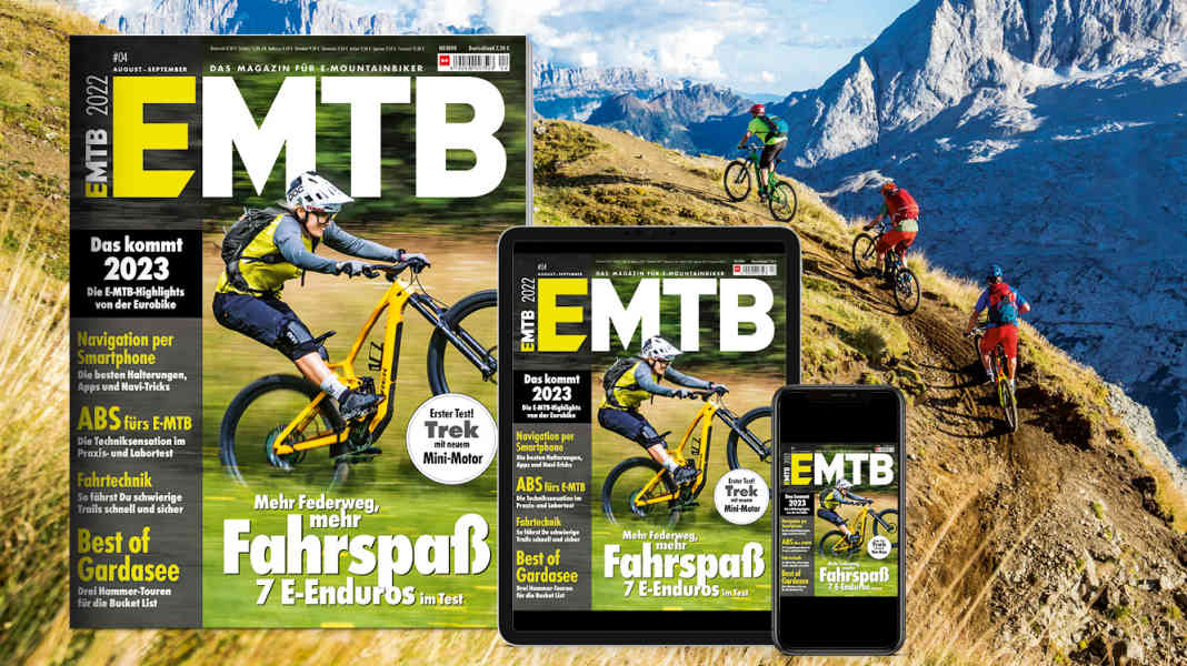 Jetzt lesen: EMTB 04/2022 – die neue Ausgabe!