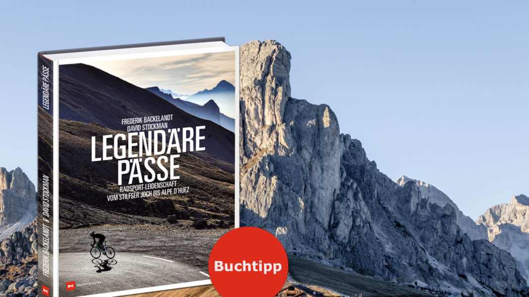 Buchtipp: Legendäre Pässe mit dem Rennrad