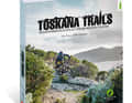 Toskana Trails: Auf 192 Seiten stellen die Autoren neun Regionen mit jeweils drei Touren ausführlich vor. Natürlich inklusive GPS-Daten.