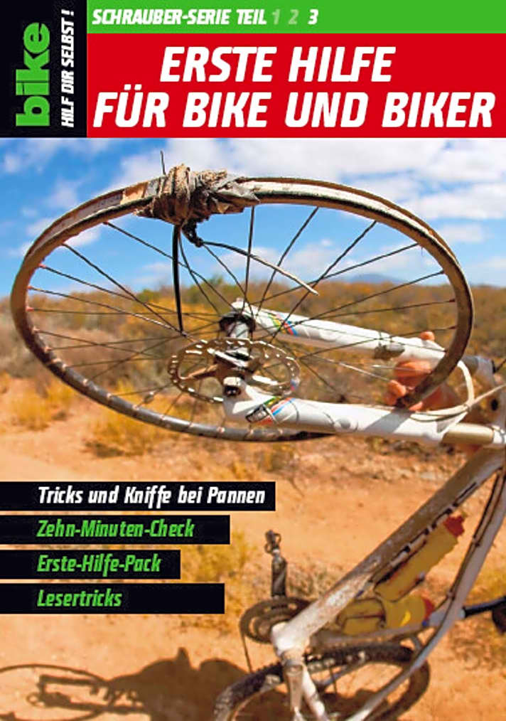   Das BIKE-Special zur Pannenhilfe: So kommen Sie und ihr Mountainbike immer durch ...