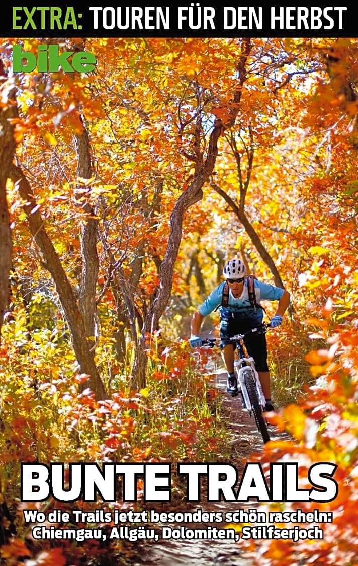   Bunte Trails – Sonnige Herbsttage auf dem Mountainbike sind für viele einfach das Größte.