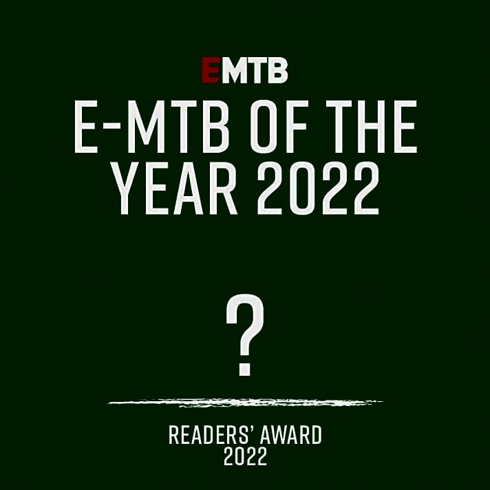   Im Rahmen der EMTB Leserumfrage können Sie auch bei der Wahl zum E-MTB of the Year teilnehmen und ihrem Favoriten eine Stimme geben.